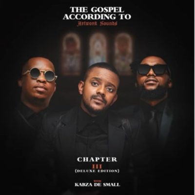 ALBUM: Artwork Sounds – The Gospel According To Artwork Sounds Chapter III (Deluxe)