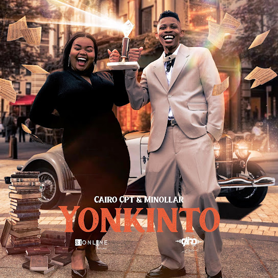 Cairo Cpt – Yonkinto ft Minollar