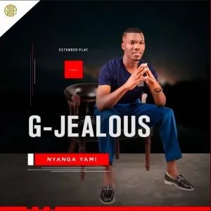 G-Jealous – Ngqi ndoda ft uSgwebo sentambo