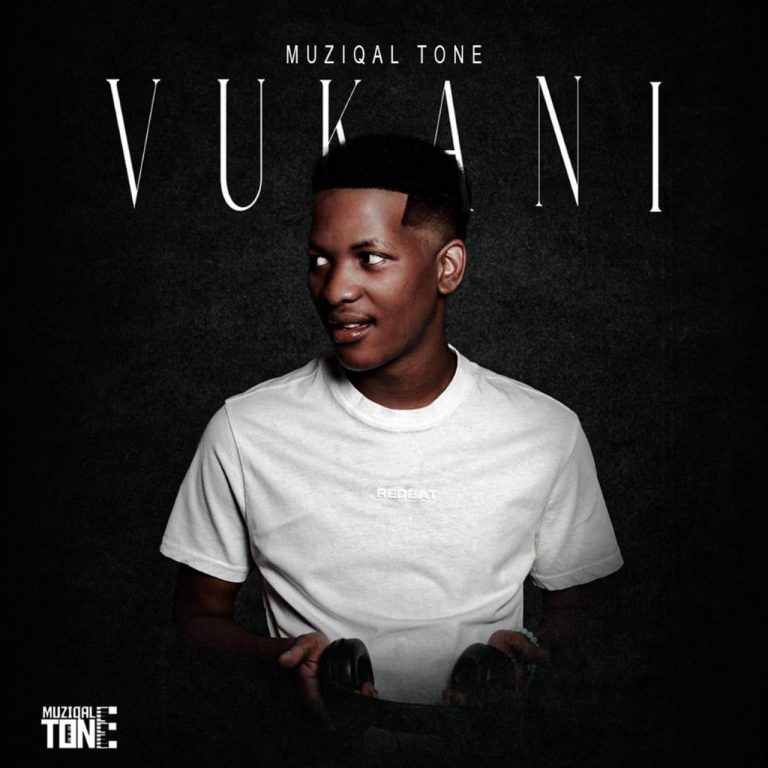 ALBUM: Muziqal Tone – Vukani