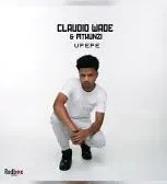 Claudio Wade – Upepe ft. Mthunzi