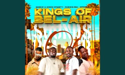 EP: Mankay & Choco Dynasty, Pushkin RSA & Springle – Kings of Bel – Air