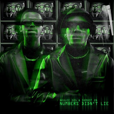 EP: Nkulee501 & Skroef28 – Numbers Don't Lie