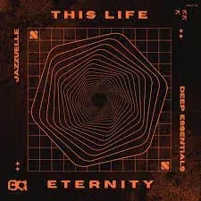 Jazzuelle & Deep Essentials – This Life