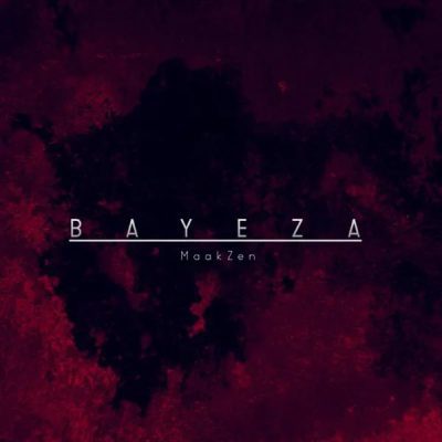 MaakZen ft Mono T & Yves – Bayeza