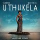 MaWhoo & Master KG ft Harry Cane & Eemoh – Uthukela