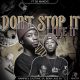 Nampiiey, Caltonic SA & Bena Lass SA ft De Niakeys – Don’t Stop It, I Like It