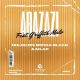 Nhlokzin, Bonga Black & Mlar ft Griffith Malo – Abazazi