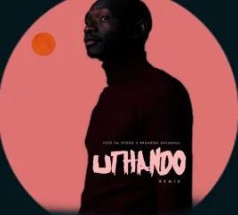 Vico Da Sporo & Brandon Dhludhlu – UTHANDO (House Remix Revisit)