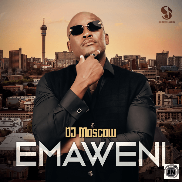 ALBUM: DJ MOSCOW – Emaweni