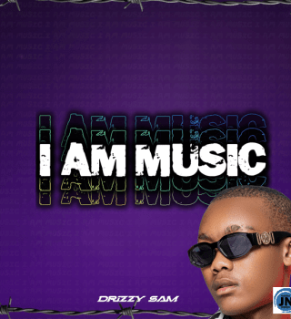 ALBUM: Drizzy Sam (RSA) – I Am Music