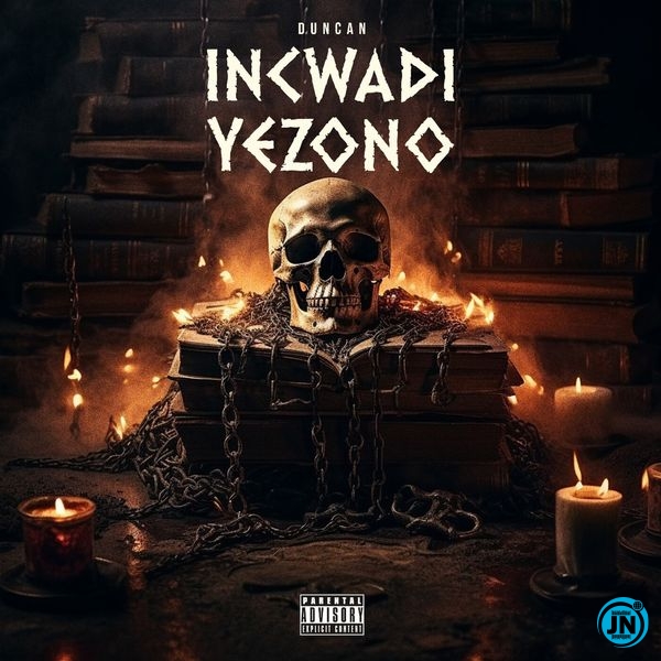 ALBUM: Duncan – Incwadi Yezono