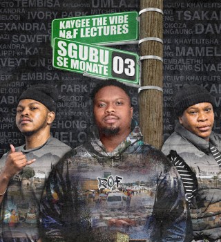 ALBUM: KayGee The Vibe – sgubu se monate 3