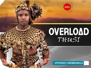 ALBUM: Overload Thusi - Uphondo Lwembabala