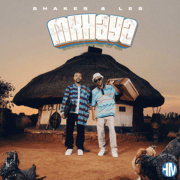 ALBUM: Shakes Ft Les - MKHAYA