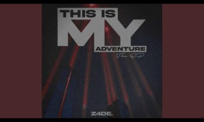 ALBUM: Z4DE – This Is My Adventure