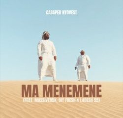 Cassper Nyovest – Ma Menemene ft Massive95k, Djy Fresh & L4desh