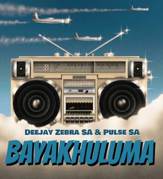 Deejay Zebra SA – Bayakhuluma Ft Pulse SA