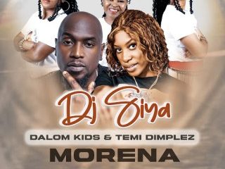 Dj Siya – Morena Ft. Dalom Kids & Temi Dimplez