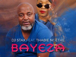 DJ Stax ft Thabie Ngethe – Bayeza