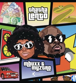 EP: Mbuxx ft Myztro - Thatha Lento