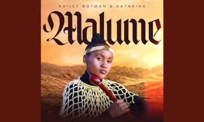 Kailey Botman – Malume Ft. Katarina RSA