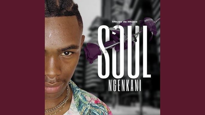 Mbuso de Mbazo – Soul Ngenkani