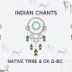 Native Tribe – Indian Chants Ft Da Q-Bic