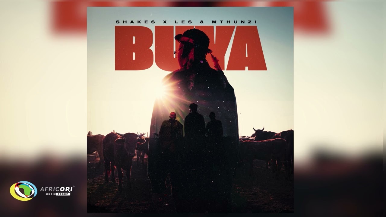 Shakes & Les – Buya Ft. Mthunzi