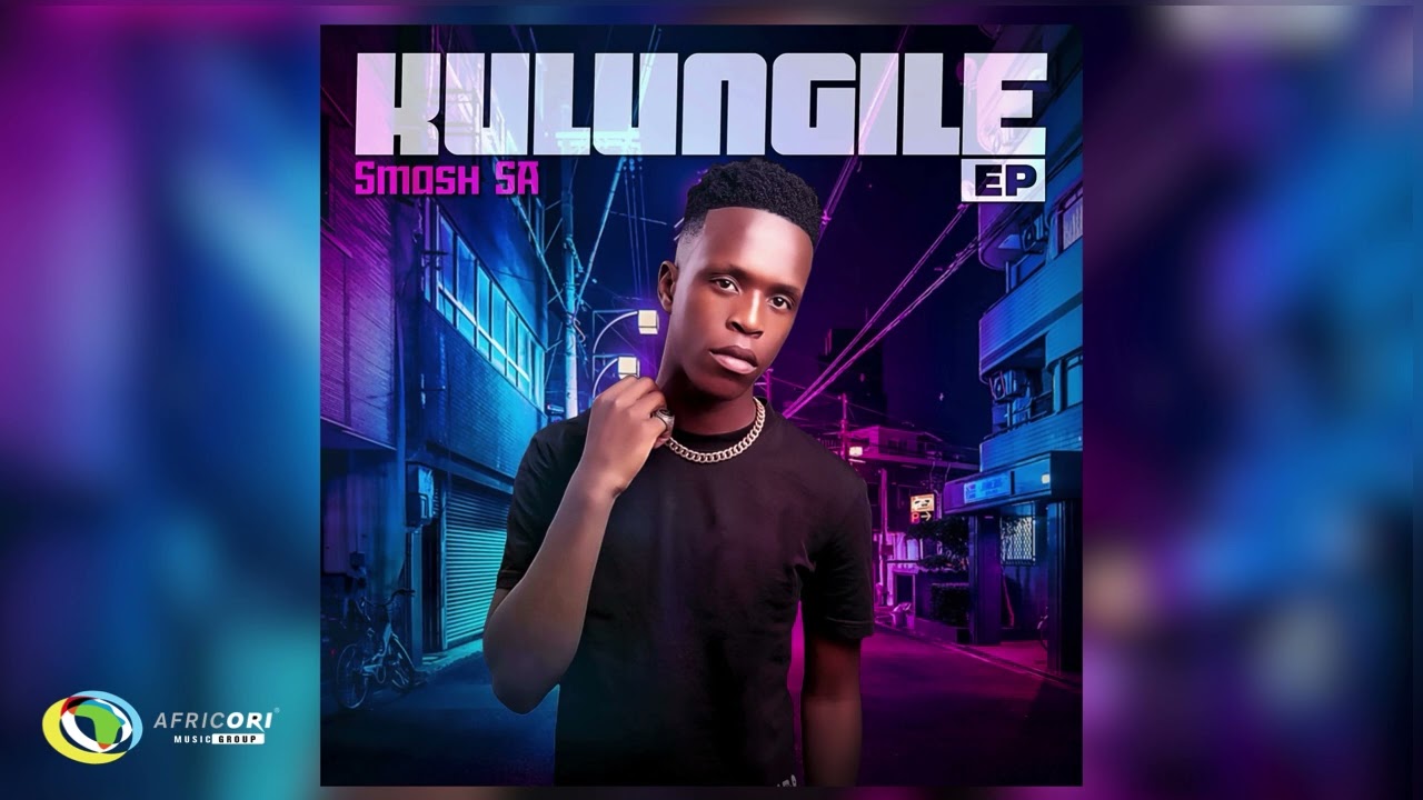 Smash Sa ft Mr Maker & Ceeka RSA – Kulungile